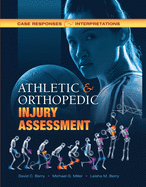 Athletic and Orthopedic Injury Assessment: Case Responses and Interpretations