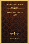 Athletics and Football (1887)