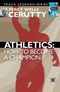 Athletics: How to Become a Champion