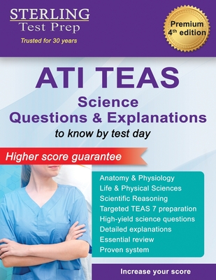 ATI TEAS Science Questions: Questions & Explanations for Test of Essential Academic Skills (TEAS) - Test Prep, Sterling