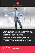 Atitude DOS Estudantes Do Ensino Secundrio Superior Em Rela??o ?s Compet?ncias Para a Vida