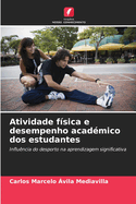 Atividade f?sica e desempenho acad?mico dos estudantes