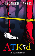 ATKid: An Atlanta Kidnapping
