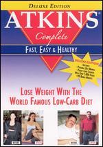 Atkins Complete: Fast, Easy and Healthy [Deluxe Edition]