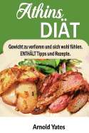 Atkins Di?t: Gewicht verlieren und f?hle mich gro?artig Enth?lt Tipps und Rezepte: N?hrstoff, Ern?hrung, Gewicht zu verlieren, Fett zu verbrennen, Muskeln aufbauen, sehen toll aus, Wohlf?hlen