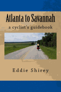 Atlanta to Savannah: A Cyclist's Guidebook