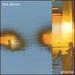 Atlanta - The Dimes