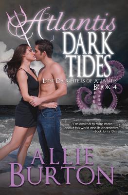 Atlantis Dark Tides: Lost Daughters of Atlantis - Burton, Allie