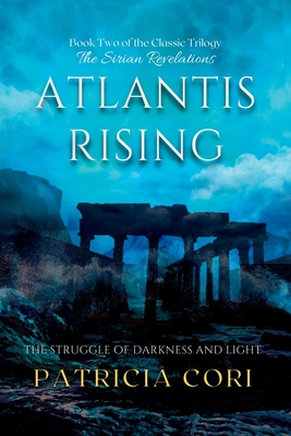 Atlantis Rising: The Struggle of Darkness and Light - Cori, Patricia