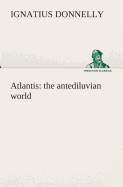 Atlantis: the antediluvian world