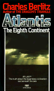 Atlantis: The Eighth Continent - Berlitz, Charles