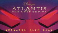 Atlantis: The Lost Empire Animated Flip Book - Random House Disney, and Disney Press (Creator)
