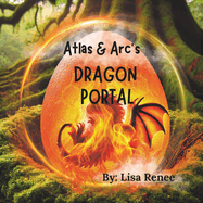 Atlas & Arc's Dragon Portal