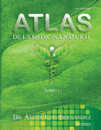 Atlas de la Medicina Natural I
