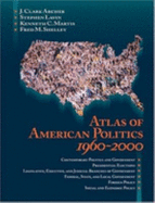 Atlas of American Politics 1960-2000