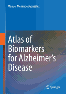 Atlas of Biomarkers for Alzheimer's Disease