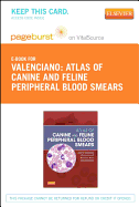 Atlas of Canine and Feline Peripheral Blood Smears - Elsevier eBook on Vitalsource (Retail Access Card)
