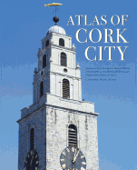 Atlas of Cork City