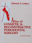 Atlas of Cosmetic and Reconstructive Periodontal Surgery