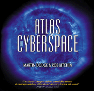 Atlas of Cyberspace - Dodge, Martin, Dr., and Kitchin, Rob, Dr.