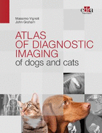 Atlas of diagnostic imaging of dogs and cats