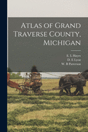 Atlas of Grand Traverse County, Michigan