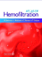 Atlas of Hemofiltration - Bellomo, Rinaldo, MD, Fracp, Fccp, and Baldwin, Ian, and Ronco, Claudio, MD