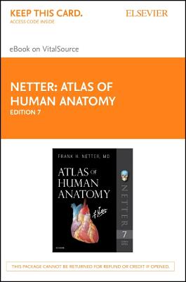Atlas of Human Anatomy Elsevier eBook on Vitalsource (Retail Access Card) - Netter, Frank H, MD