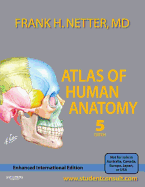 Atlas of Human Anatomy, Enhanced International Edition: with Student Consult Access