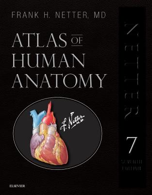 Atlas of Human Anatomy, Professional Edition: Including Netterreference.com Access with Full Downloadable Image Bank - Netter, Frank H, MD