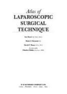 Atlas of Laparoscopic Surgical Technique