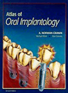 Atlas of Oral Implantology - Cranin, A Norman, Dds, and Klein, Michael, Dds, and Simons, Alan M, Dds