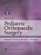 Atlas of Pediatric Orthopaedic Surgery