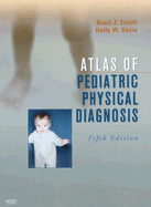 Atlas of Pediatric Physical Diagnosis: Text with Online Access - Zitelli, Basil J, MD, and Davis, Holly W, MD