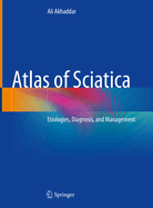 Atlas of Sciatica: Etiologies, Diagnosis, and Management