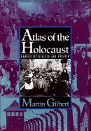 Atlas of the Holocaust - Gilbert, Martin