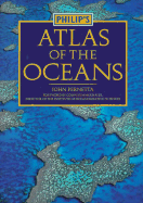 Atlas of the Oceans - Pernetta, John, Dr., and Hayes, Colin Summer (Foreword by)