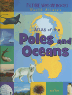 Atlas of the Poles and Oceans - Foster, Karen