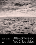 Atlas Pintoresco (II): Vol, 2: Los Viajes