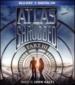 Atlas Shrugged Part III: Who Is John Galt? [Blu-ray]