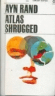 Atlas Shrugged - Rand, Ayn
