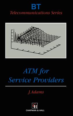 ATM for Service Providers - Adams, John (Editor)