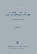 Atmospheres of Earth and the Planets: Proceedings of the Summer Advanced Study Institute, Held at the University of Lige, Belgium, July 29--August 9, 1974