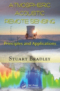 Atmospheric Acoustic Remote Sensing: Principles and Applications