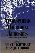Atmospheric Microbial Aerosols: Theory and Applications