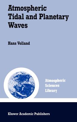 Atmospheric Tidal and Planetary Waves - Volland, Hans