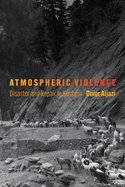 Atmospheric Violence: Disaster and Repair in Kashmir