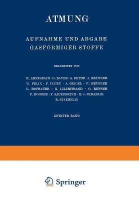 Atmung: Aufnahme Und Abgabe Gasfrmiger Stoffe - Amersbach, K, and Bayer, G, and Bethe, A