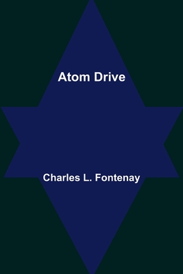 Atom Drive - L Fontenay, Charles