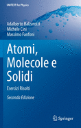 Atomi, Molecole E Solidi: Esercizi Risolti